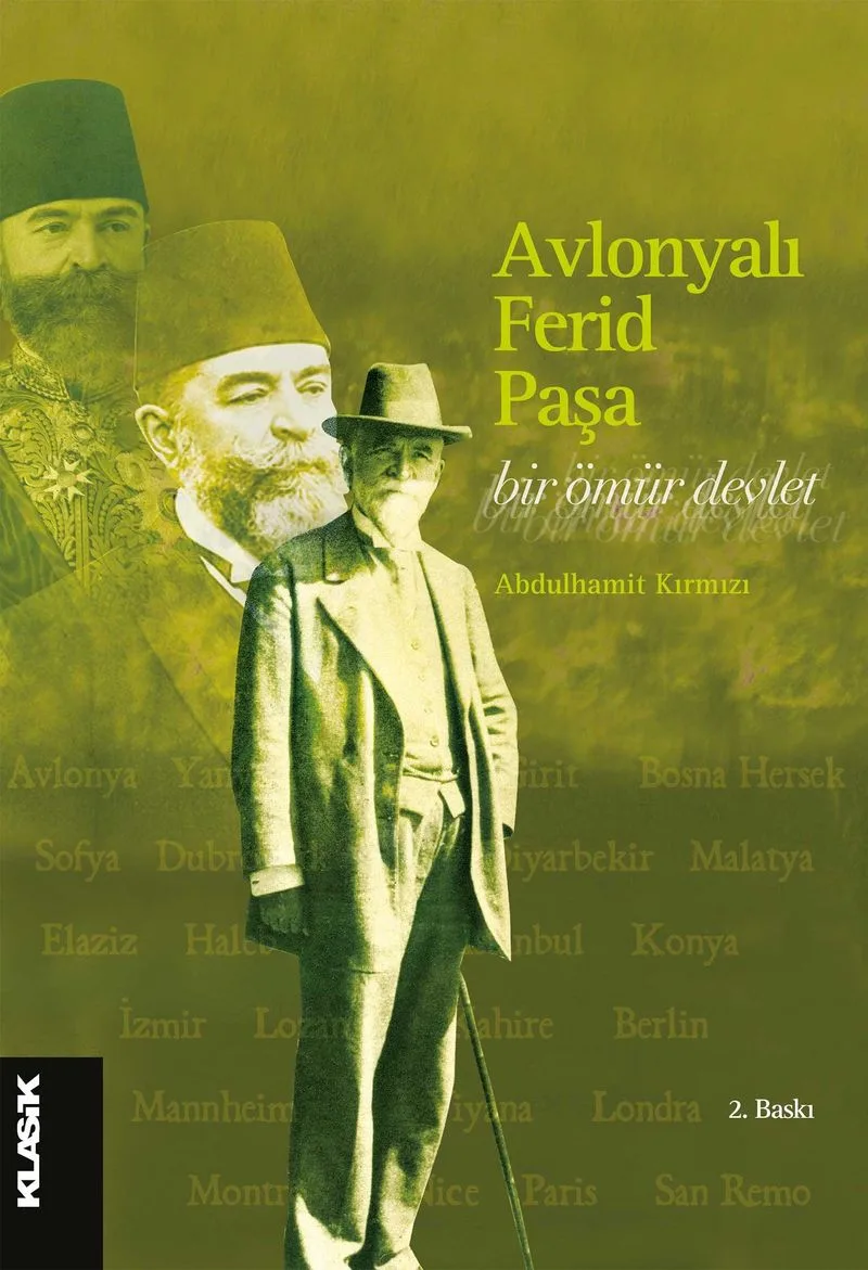 Avlonyalı Ferid Paşa Bir Ömür Devlet