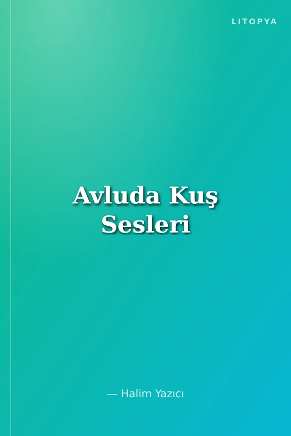 Avluda Kuş Sesleri