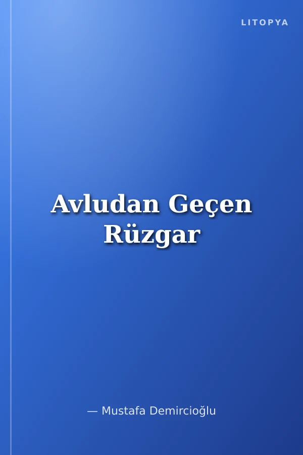 Avludan Geçen Rüzgar
