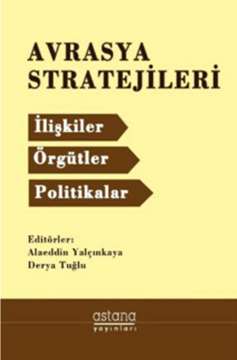 Avrasya Stratejileri İlişkiler Örgütler Politikalar