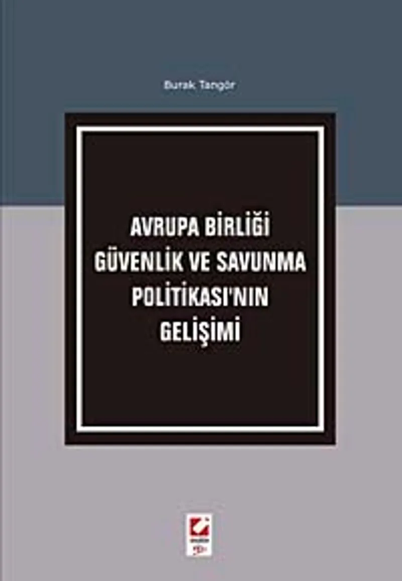 Avrupa Birliği Güvenlik ve Savunma Politikası'nın Gelişimi