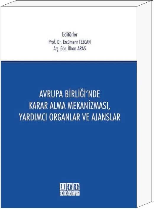 Avrupa Birliği'nde Karar Alma Mekanizması, Yardımcı Organlar ve Ajanslar