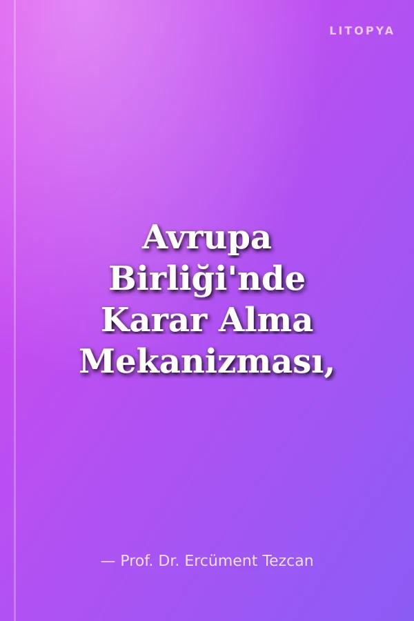 Avrupa Birliği'nde Karar Alma Mekanizması, Yardımcı Organlar ve Ajanslar