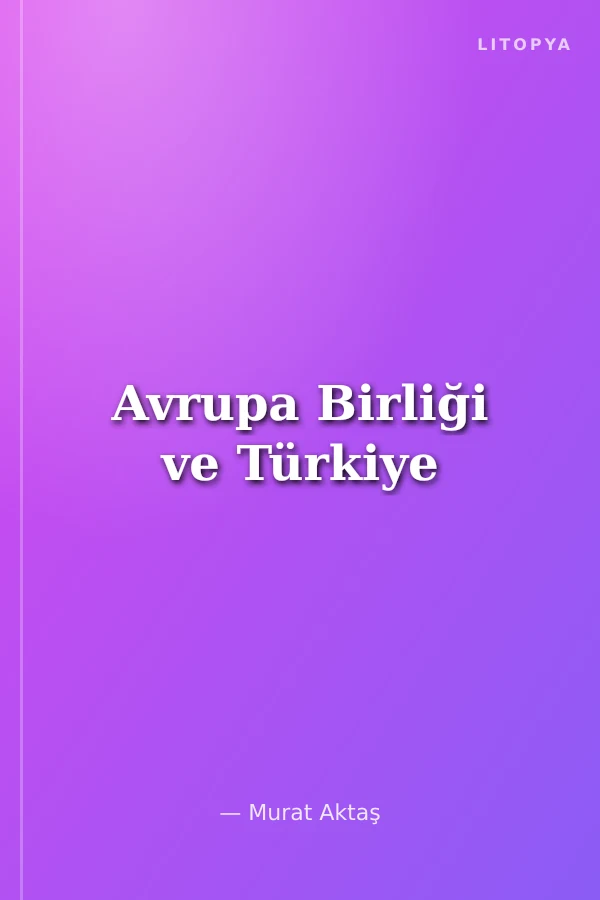 Avrupa Birliği ve Türkiye