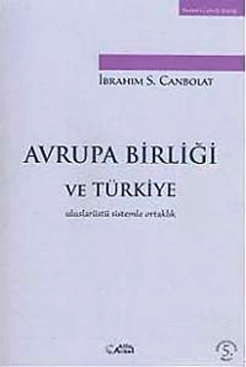 Avrupa Birliği ve Türkiye Uluslarüstü Sistemle Ortaklık