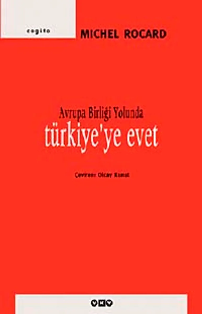 Avrupa Birliği Yolunda Türkiye'ye Evet