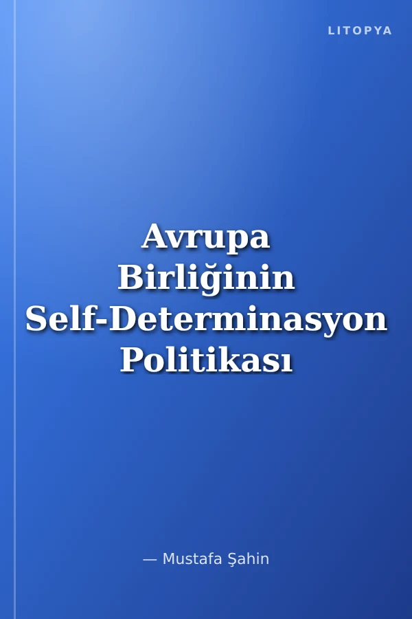 Avrupa Birliğinin Self-Determinasyon Politikası