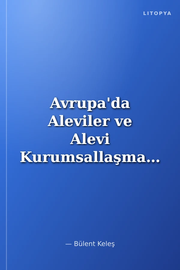 Avrupa'da Aleviler ve Alevi Kurumsallaşması