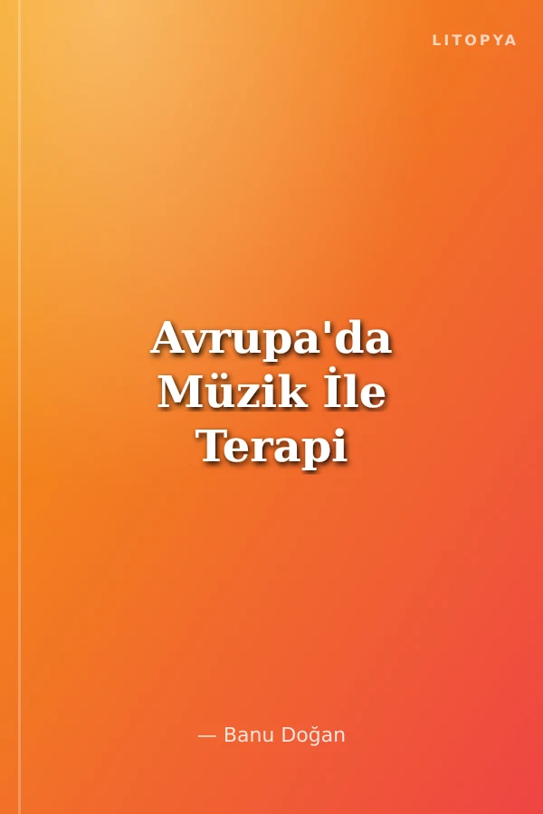 Avrupa'da Müzik İle Terapi