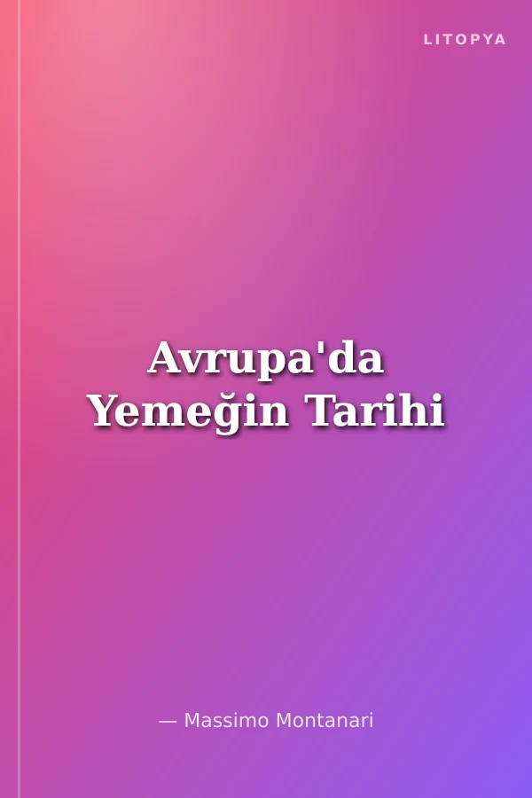 Avrupa'da Yemeğin Tarihi