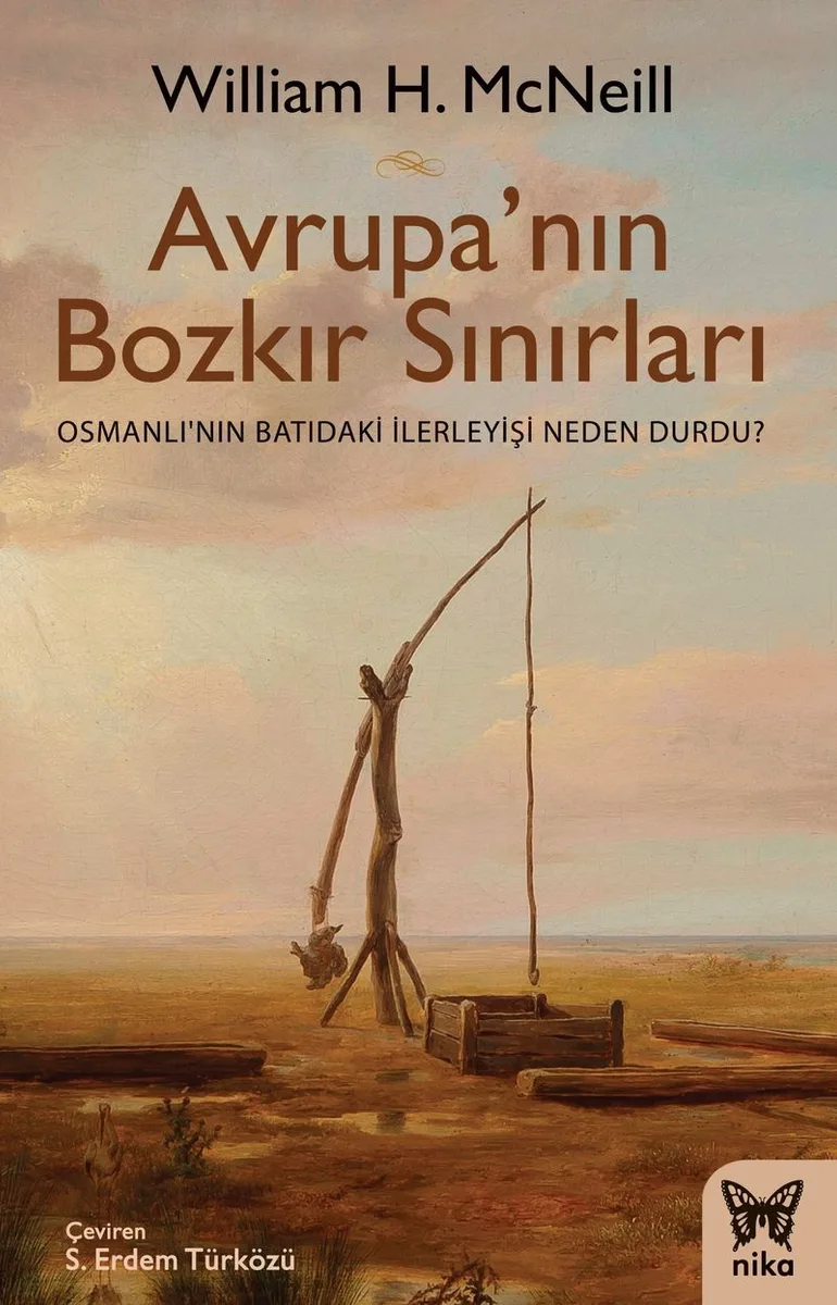 Avrupa'nın Bozkır Sınırları Osmanlı'nın Batıdaki İlerleyişi Neden Durdu?