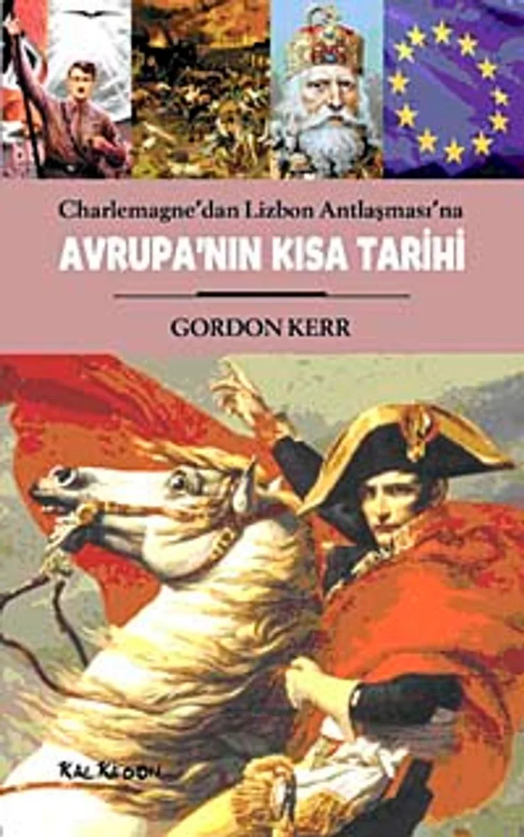 Avrupa'nın Kısa Tarihi Charlemagne'dan Lizbon Antlaşması'na