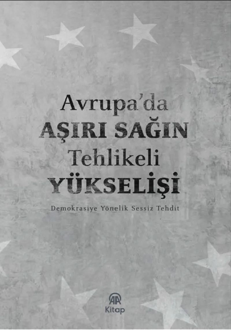 Avrupa’da Aşırı Sağın Tehlikeli Yükselişi