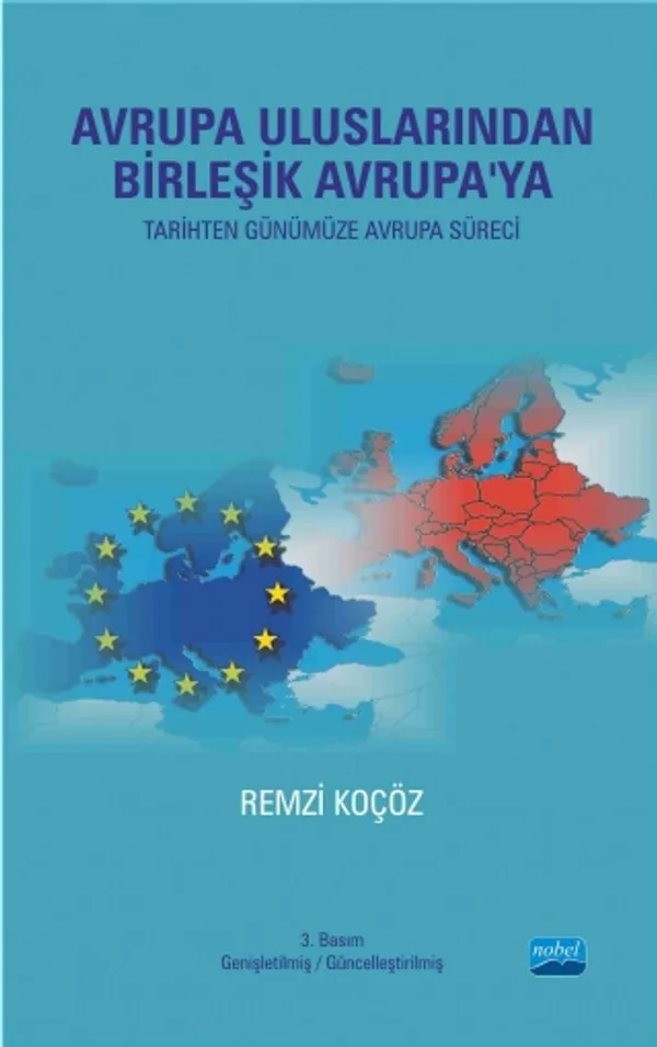 Avrupa Uluslarından Birleşik Avrupa'ya (Tarihten Günümüze Avrupa Süreci)