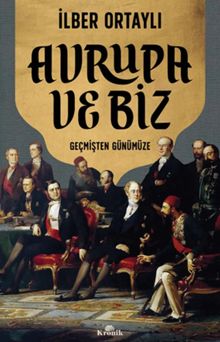 Avrupa ve Biz Geçmişten Günümüze
