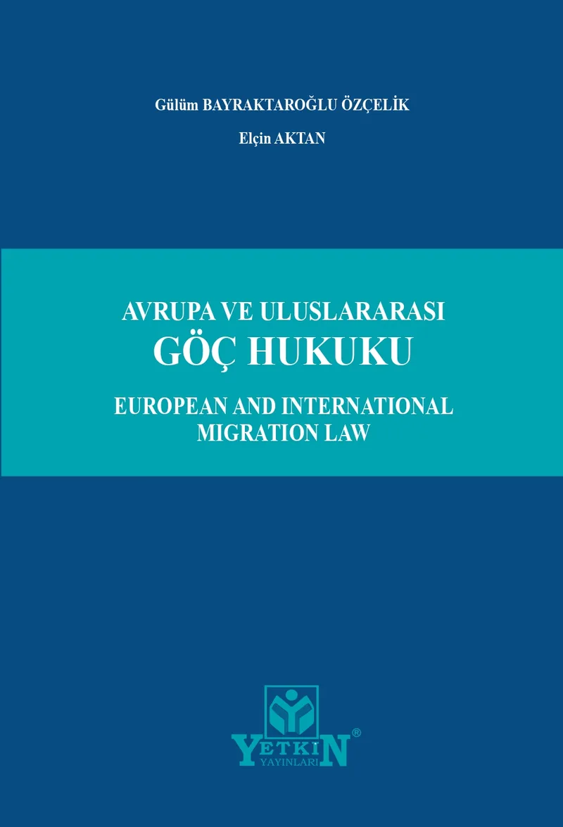 Avrupa ve Uluslararası Göç Hukuku