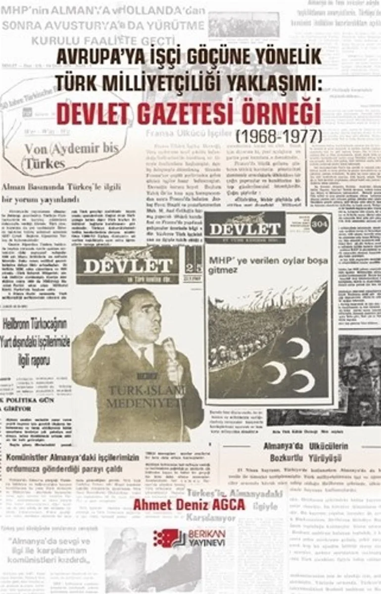 Avrupa'ya İşçi Göçüne Yönelik Türk Milliyetçiliği Yaklaşımı :Devlet Gazetesi Örneği (1968-1977)