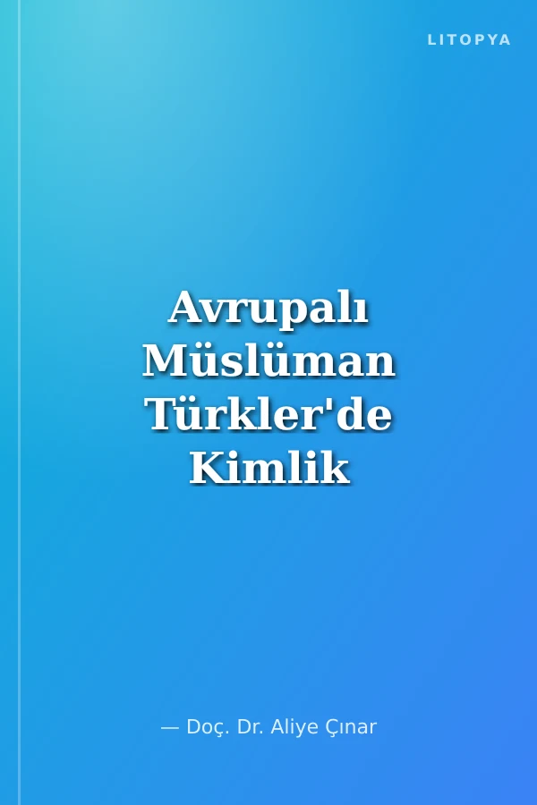 Avrupalı Müslüman Türkler'de Kimlik