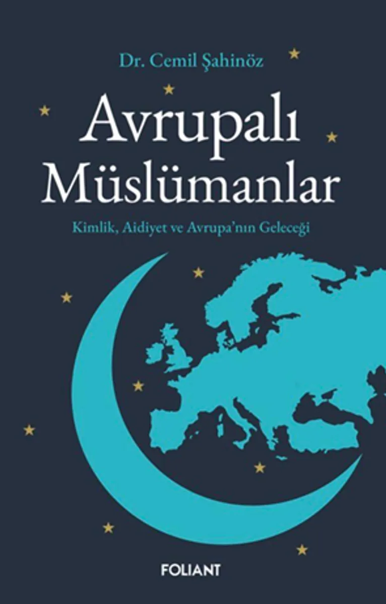 Avrupalı Müslümanlar Kimlik, Aidiyet ve Avrupa'nın Geleceği