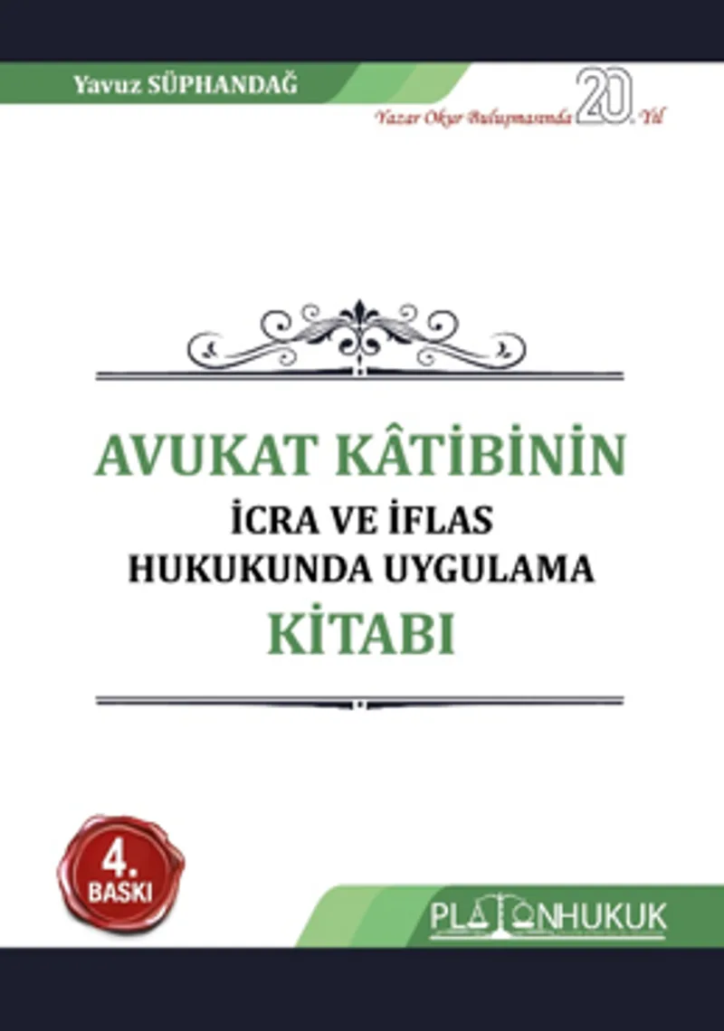 Avukat Katibinin İcra Ve İflas Hukukunda Uygulama Kitabı