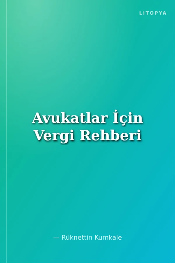 Avukatlar İçin Vergi Rehberi
