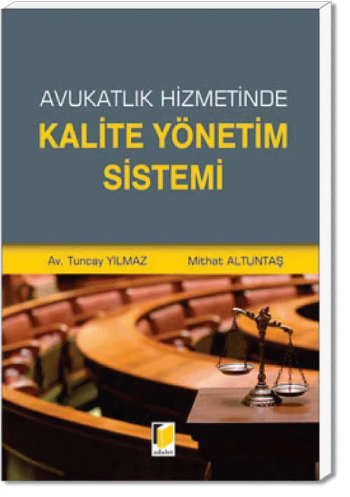 Avukatlık Hizmetinde Kalite Yönetim Sistemi