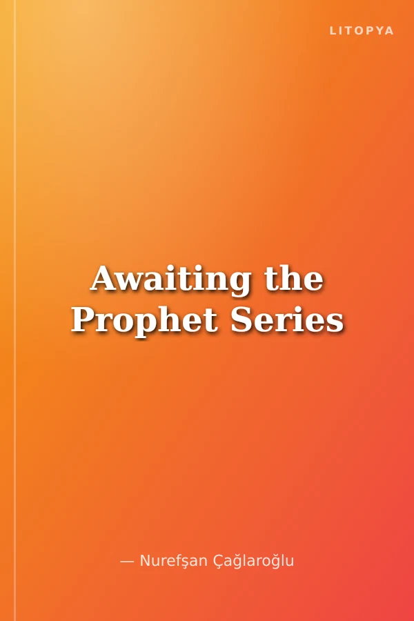 Awaiting the Prophet Series
