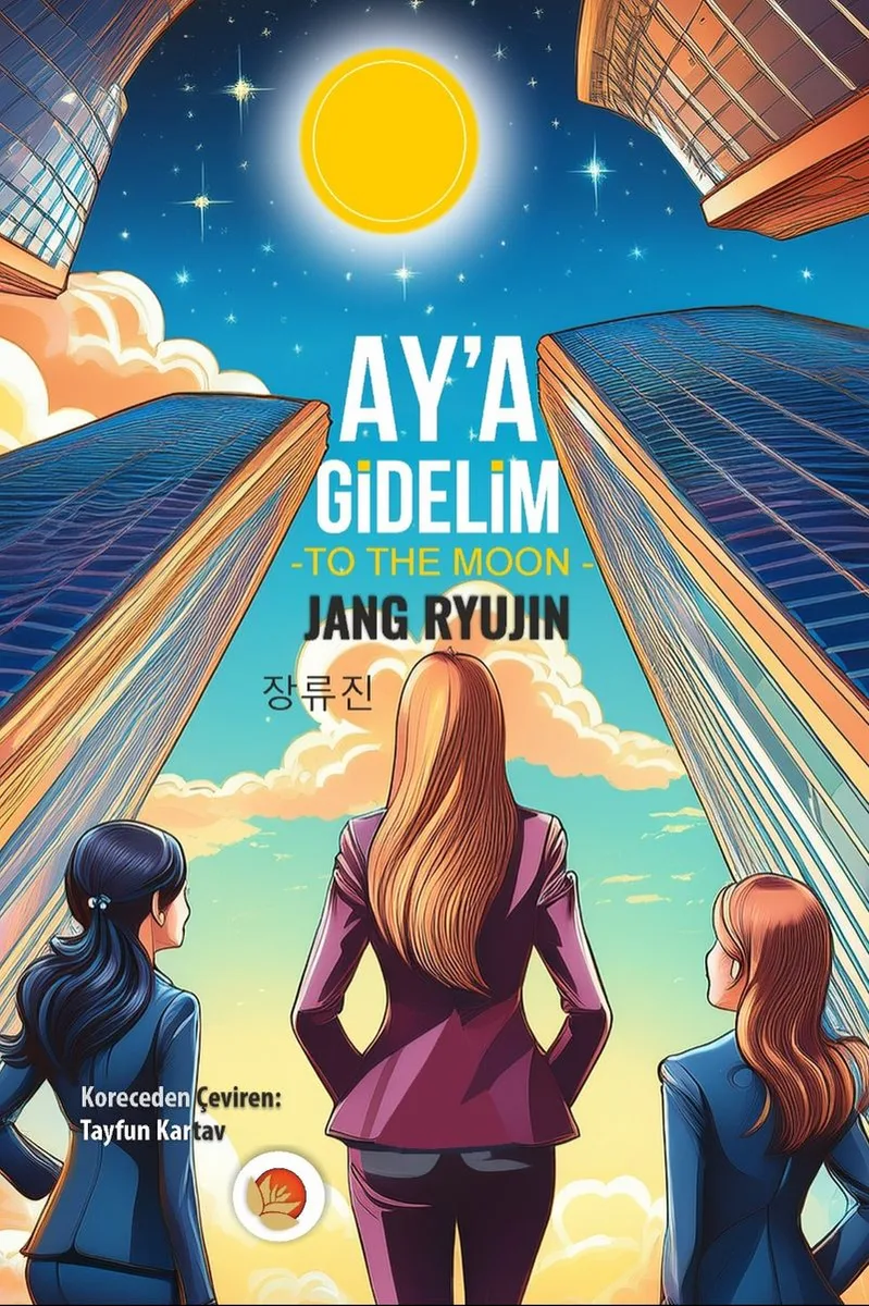 Ay'a Gidelim To the Moon