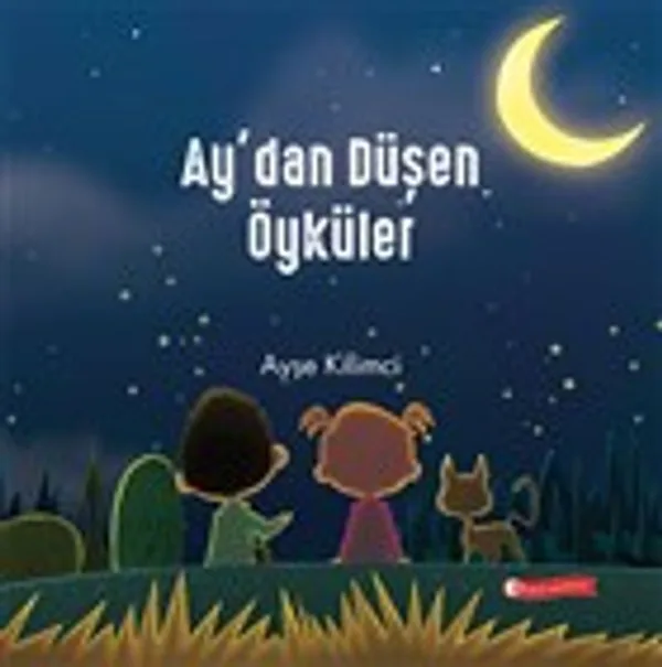 Ay'dan Düşen Öyküler