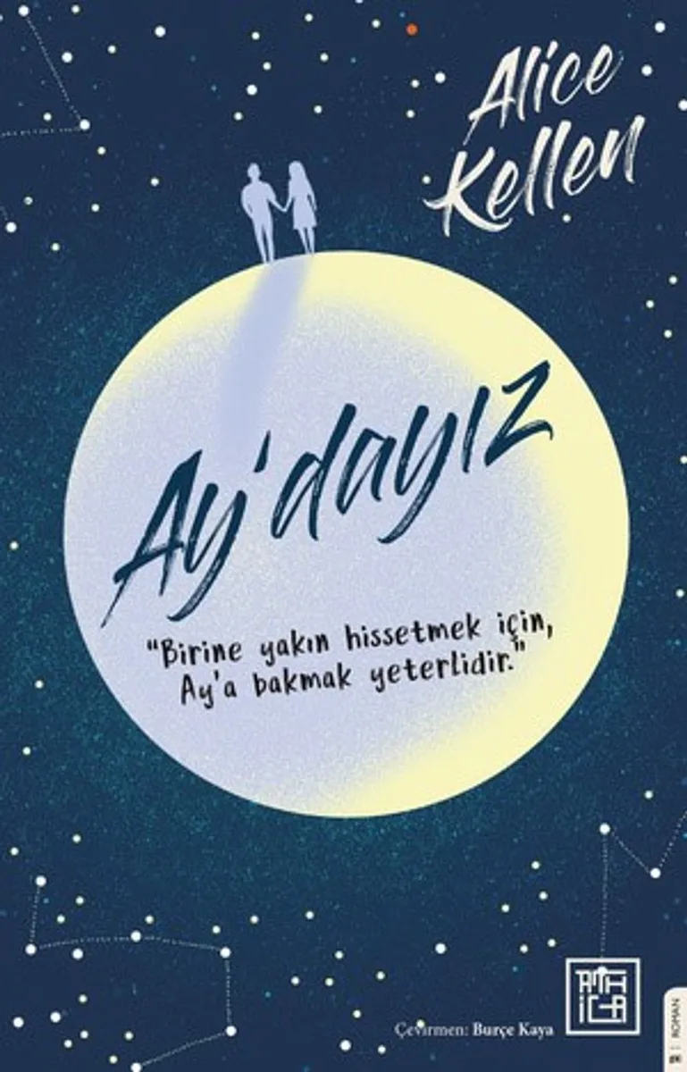 Ay'dayız Birine Yakın Hissetmek İçin Ay'a Bakmak Yeterlidir