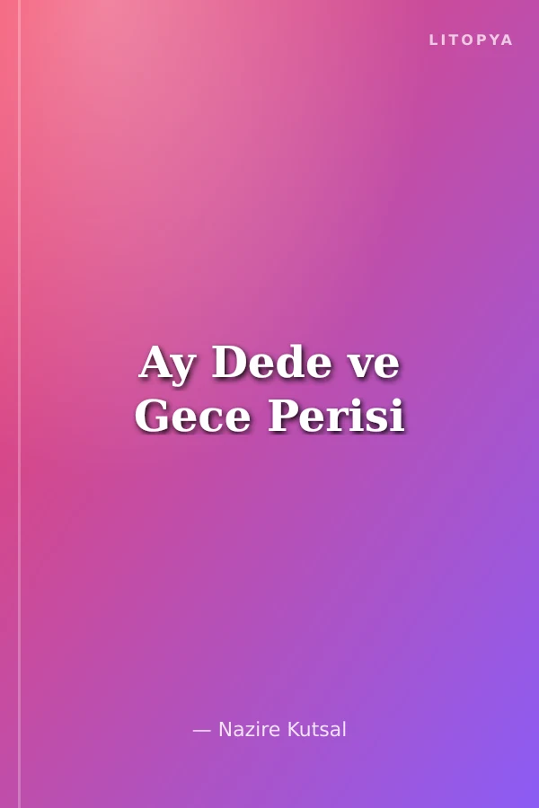 Ay Dede ve Gece Perisi