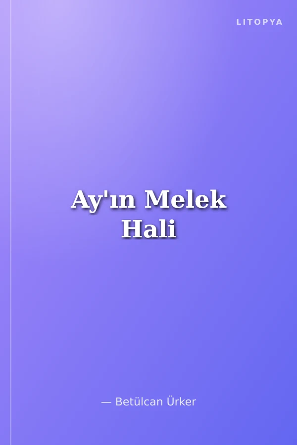 Ay'ın Melek Hali