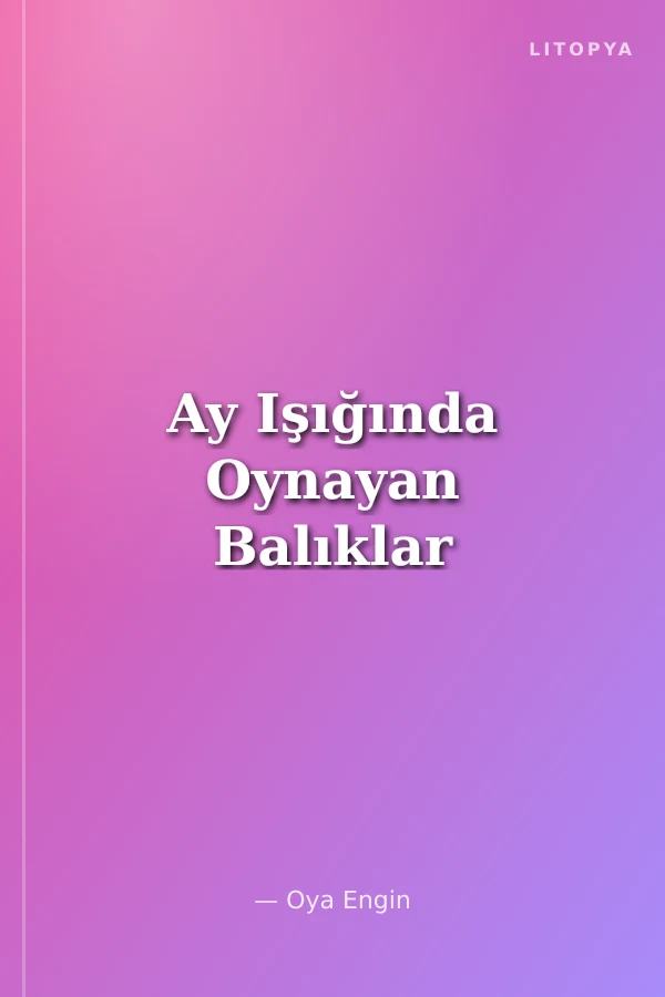 Ay Işığında Oynayan Balıklar