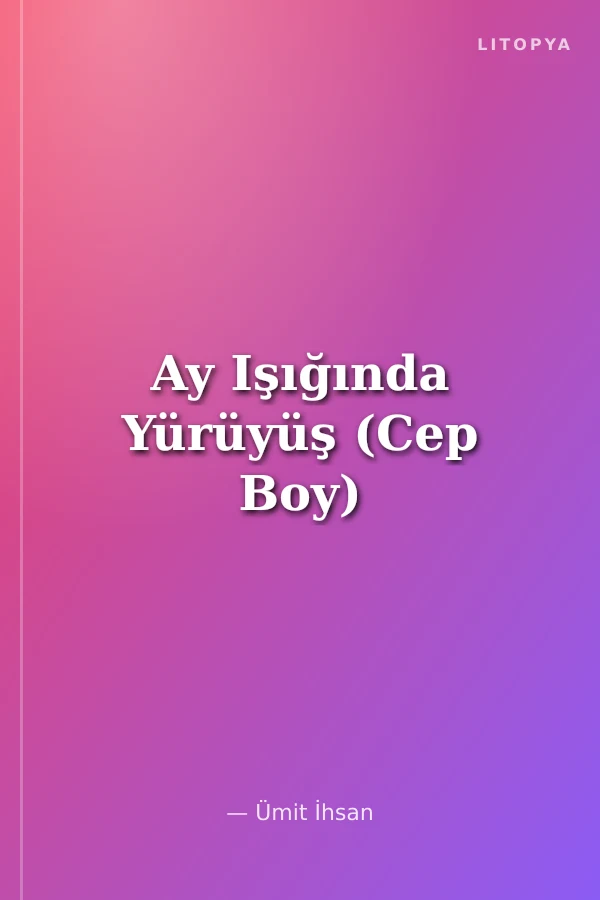 Ay Işığında Yürüyüş (Cep Boy)