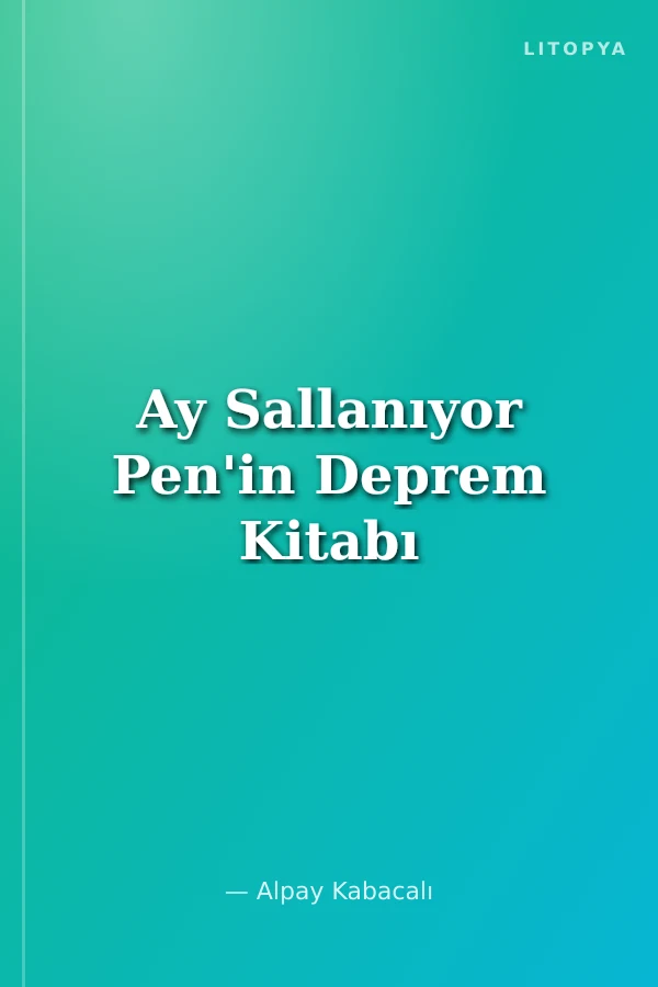 Ay Sallanıyor Pen'in Deprem Kitabı