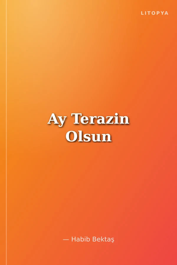 Ay Terazin Olsun