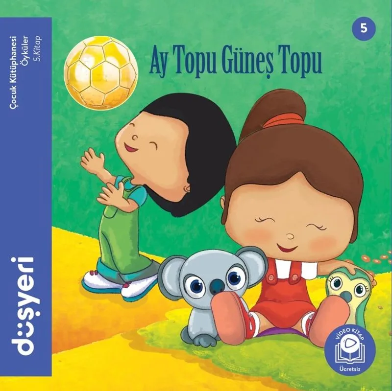 Ay Topu Güneş Topu (5. Kitap)