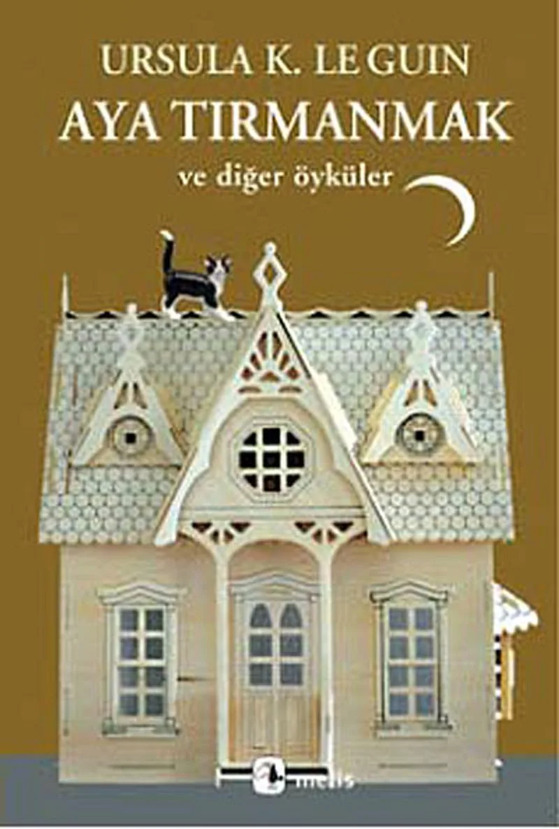 Aya Tırmanmak ve Diğer Öyküler