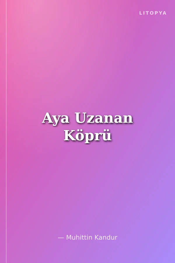 Aya Uzanan Köprü