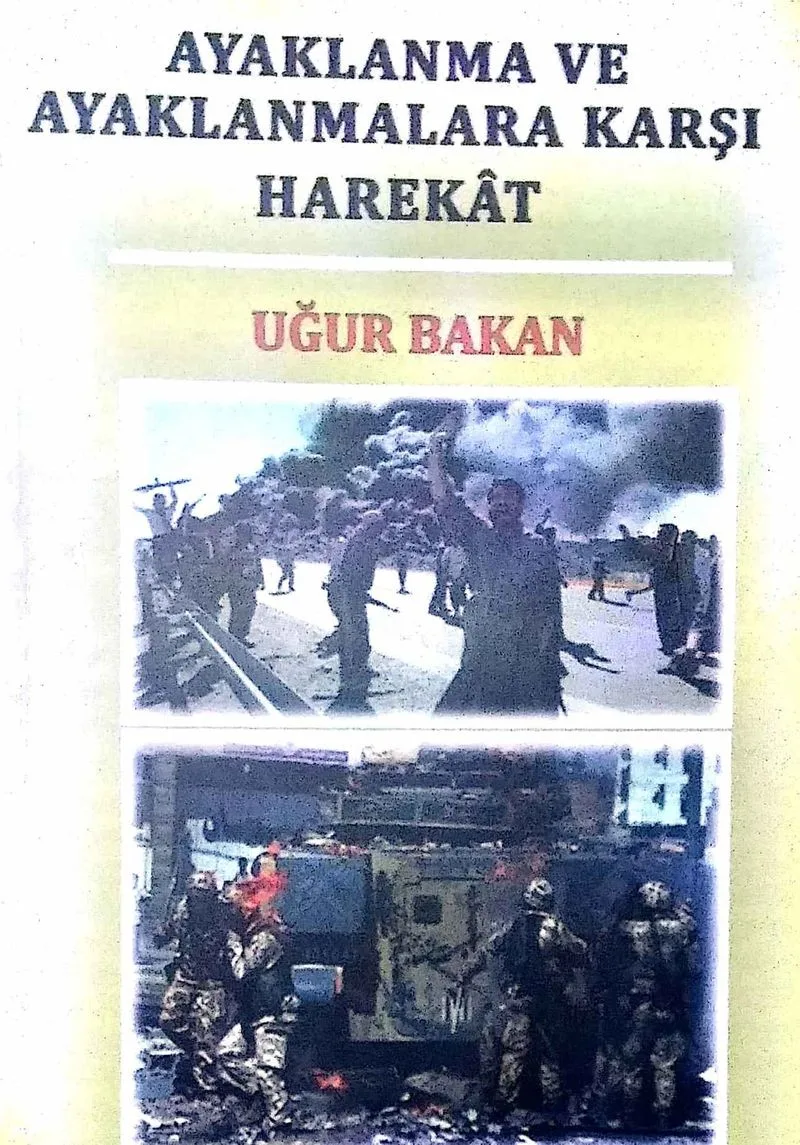 Ayaklanma ve Ayaklanmalara Karşı Harekat