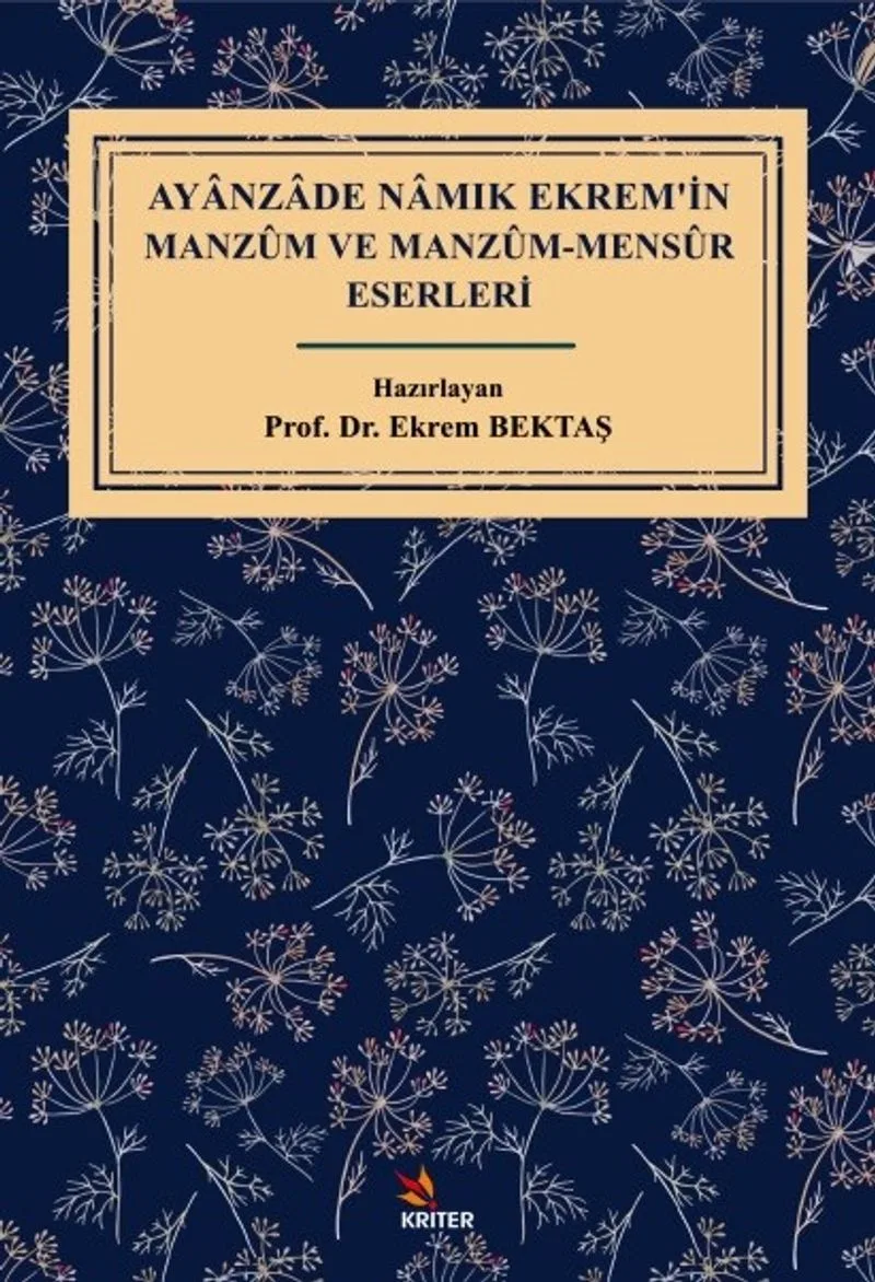 Ayanzade Namık Ekrem'in Manzûm ve Manzûm-Mensûr Eserleri