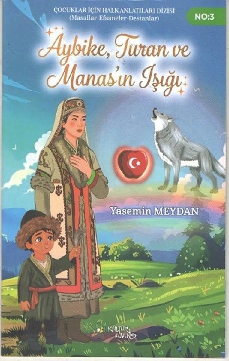 Aybike, Turan ve Manas'ın Işığı