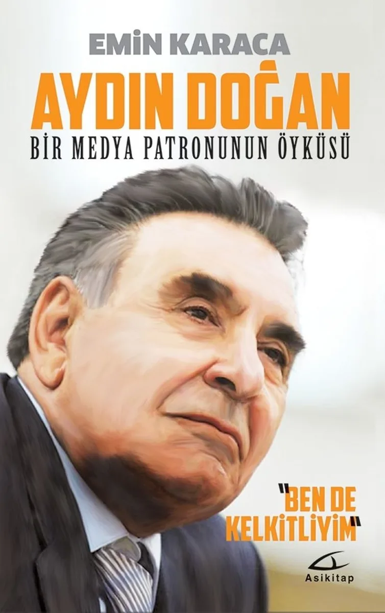 Aydın Doğan: Bir Medya Patronunun Öyküsü