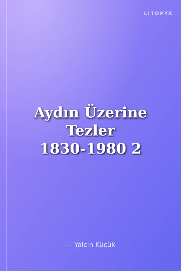 Aydın Üzerine Tezler 1830-1980 2