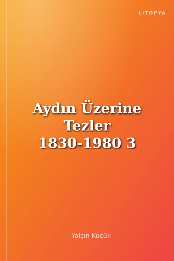 Aydın Üzerine Tezler 1830-1980 3