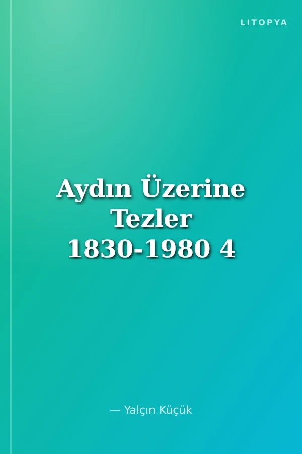 Aydın Üzerine Tezler 1830-1980 4