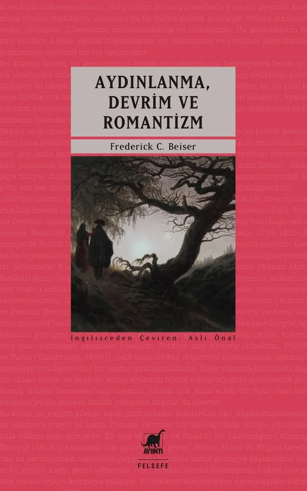 Aydınlanma, Devrim ve Romantizm Modern Alman Politik Düşüncesinin Doğuşu 1790-1800