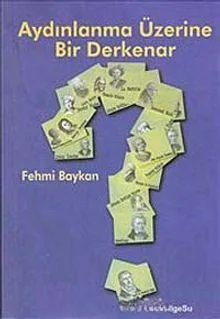 Aydınlanma Üzerine Bir Derkenar