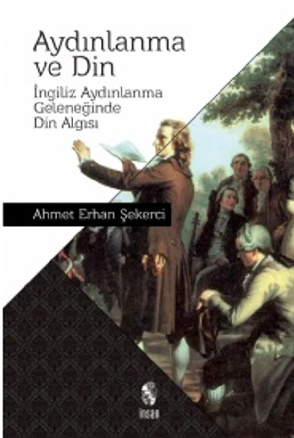 Aydınlanma ve Din İngiliz Aydınlanma Geleneğinde Din Algısı