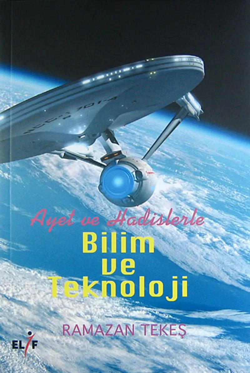 Ayet ve Hadislerle Bilim ve Teknoloji